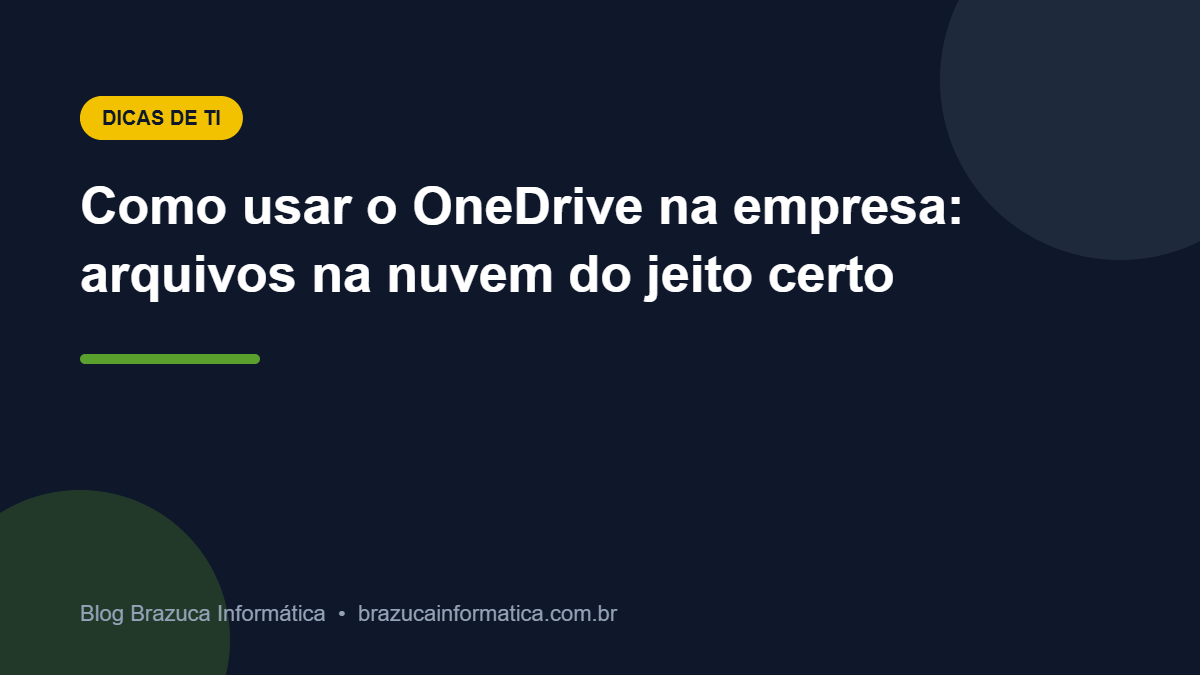 Capa: Como usar o OneDrive na empresa: arquivos na nuvem do jeito certo